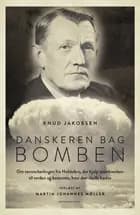 Danskeren bag bomben