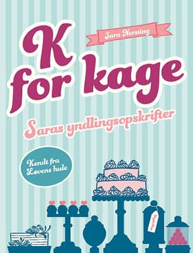 K for kage af Sara og Mia Franck Nersting
