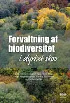Forvaltning af biodiversitet i dyrket skov