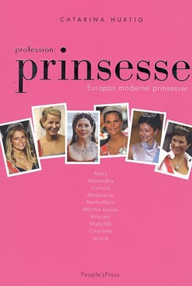 Profession: Prinsesse af Catarina Hurtig