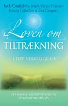 Loven om tiltrækning i det virkelige liv