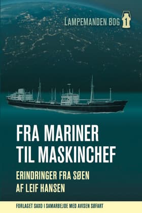 Fra mariner til maskinchef af Leif Hansen