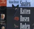 Svalen, katten, rosen, døden