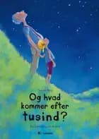 Og hvad kommer efter tusind?