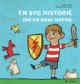 En syg historie om en rask dreng af Ulrik T. Skafte