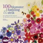 100 blomster i hækling og strik