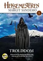Heksemesteren 1 - Trolddom