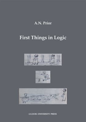First things in logic af A. N. Prior