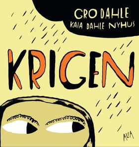 Krigen af Gro Dahle
