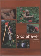 Skolehaver af Ulla Skovsbøl