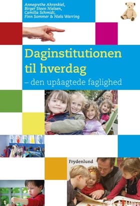 Daginstitutionen til hverdag af Camilla Schmidt