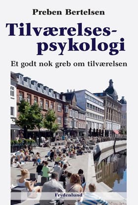 Tilværelsespsykologi af Preben Bertelsen