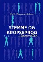 Stemme og kropssprog i lærerrollen