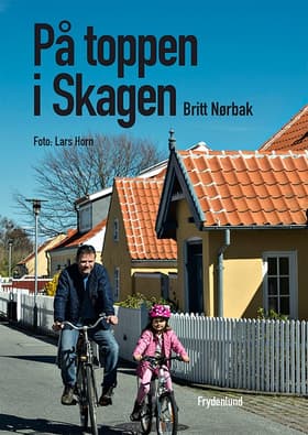 På toppen i Skagen af Britt Nørbak
