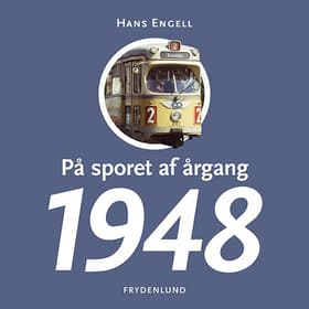 På sporet af årgang 1948 af Hans Engell