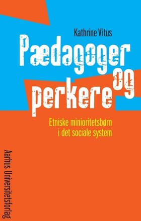Pædagoger og perkere af Kathrine Vitus