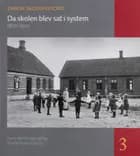 Da skolen blev sat i system