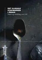 Det illegale stofmarked i Århus