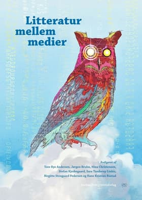 Litteratur mellem medier af Tore Rye Andersen