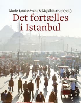 Det fortælles i Istanbul af Maj Skibstrup