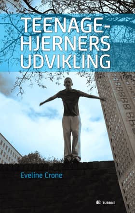 Teenagehjerners udvikling af Eveline Crone