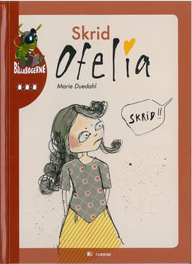 Skrid Ofelia af Marie Duedahl