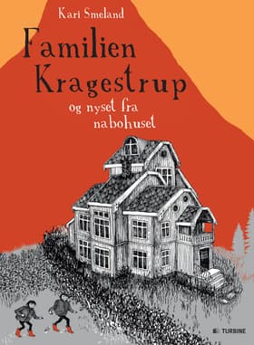 Familien Kragestrup og nyset fra nabohuset af Kari Smeland