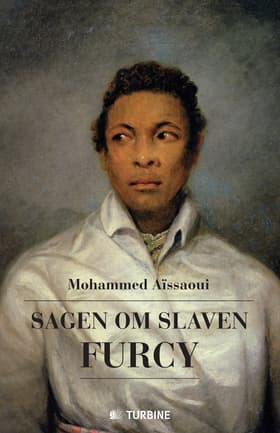 Sagen om slaven Furcy af Mohammed Aïssaoui