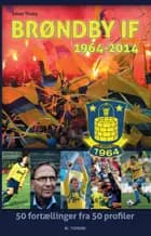 Brøndby IF - 1964-2014