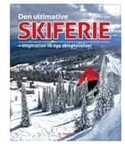 Den ultimative skiferie