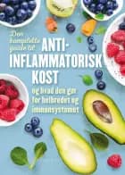 Den komplette guide til anti-inflammatorisk kost