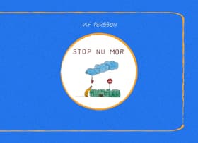 Stop nu mor af Ulf Persson