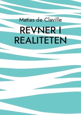Revner i realiteten af Matias de Claville