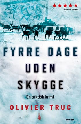 Fyrre dage uden skygge af Olivier Truc