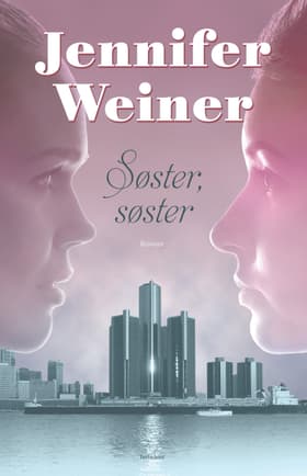 Søster, søster af Jennifer Weiner