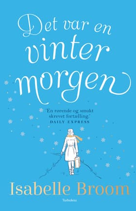 Det var en vintermorgen af Isabelle Broom