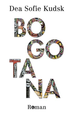 Bogotana af Dea Sofie Kudsk
