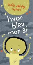 Hvor blev mor af