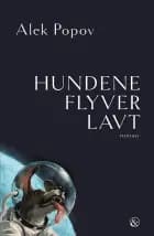 Hundene flyver lavt