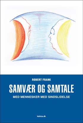 Samvær og samtale med mennesker med sindslidelse af Robert Frank