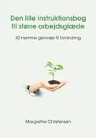 Den lille instruktionsbog til større arbejdsglæde