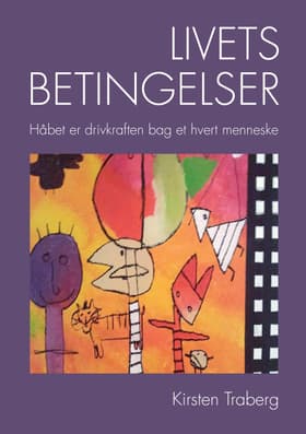 Livets betingelser af Kirsten Traberg
