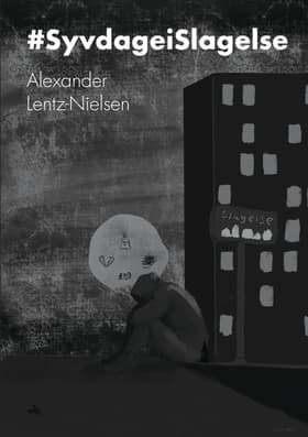 #SyvdageiSlagelse af Alexander Lentz-Nielsen