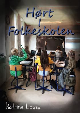 Hørt i folkeskolen af Katrine Loose
