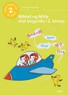 Mikkel og Mille skal begynde i 2. klasse