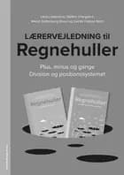 Lærervejledning til Regnehuller - Plus, minus og gange / Division og positionssystemet