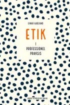 Etik i professionel praksis