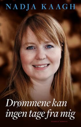 Drømmene kan ingen tage fra mig af Nadja Kaagh