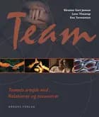 Teamets arbejde med ... Relationer og ressourcer