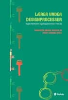 Lærer under designprocesser - digital fabrikation og designprocesser i FabLab